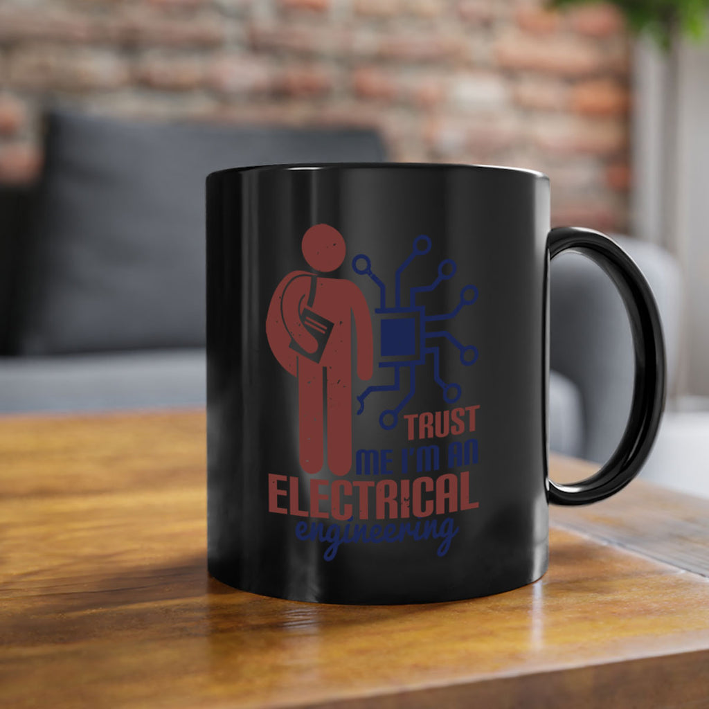 trust me Im an electrical engineering Style 34#- engineer-Mug / Coffee Cup