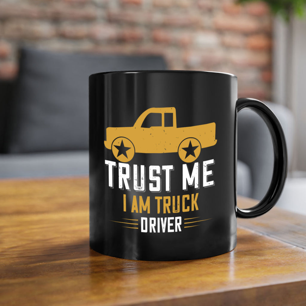 trust me i am truck driver Style 11#- truck driver-Mug / Coffee Cup