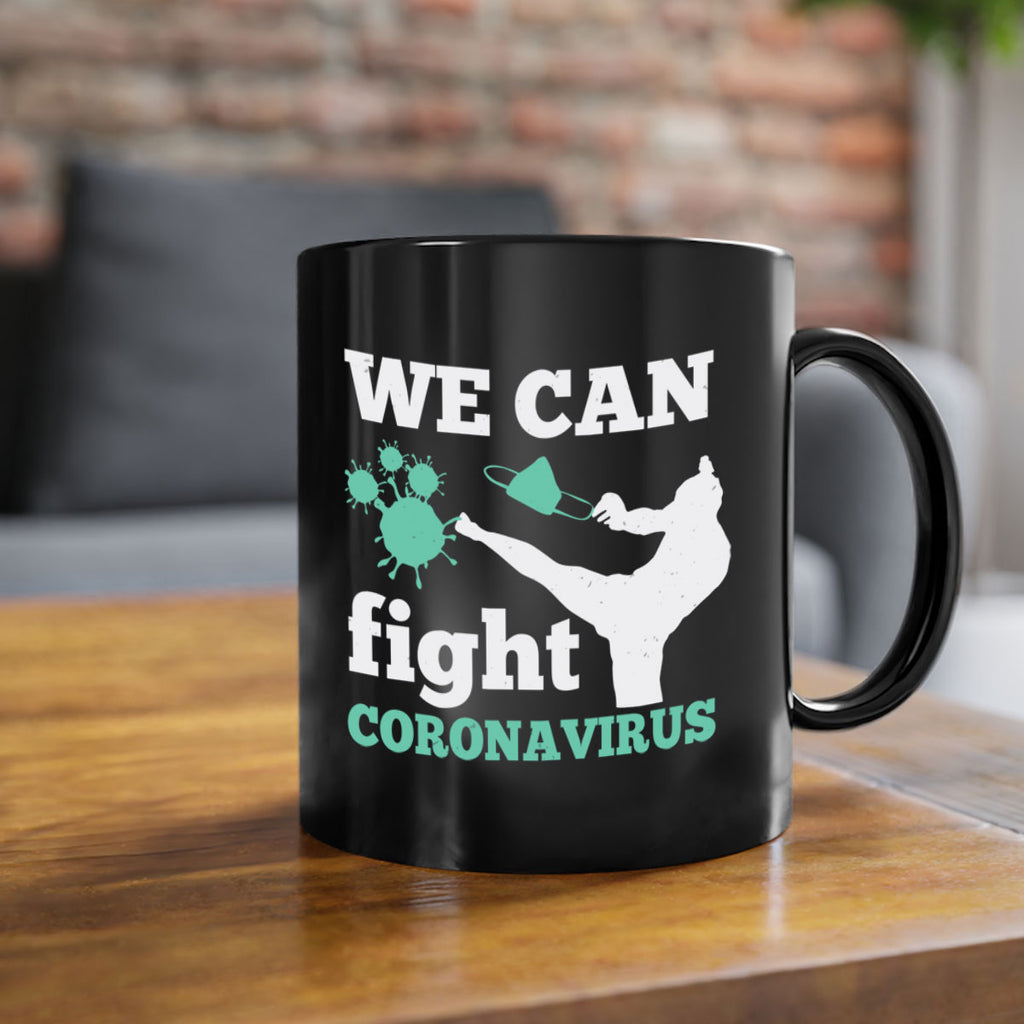 we can fight coronavirus Style 9#- corona virus-Mug / Coffee Cup