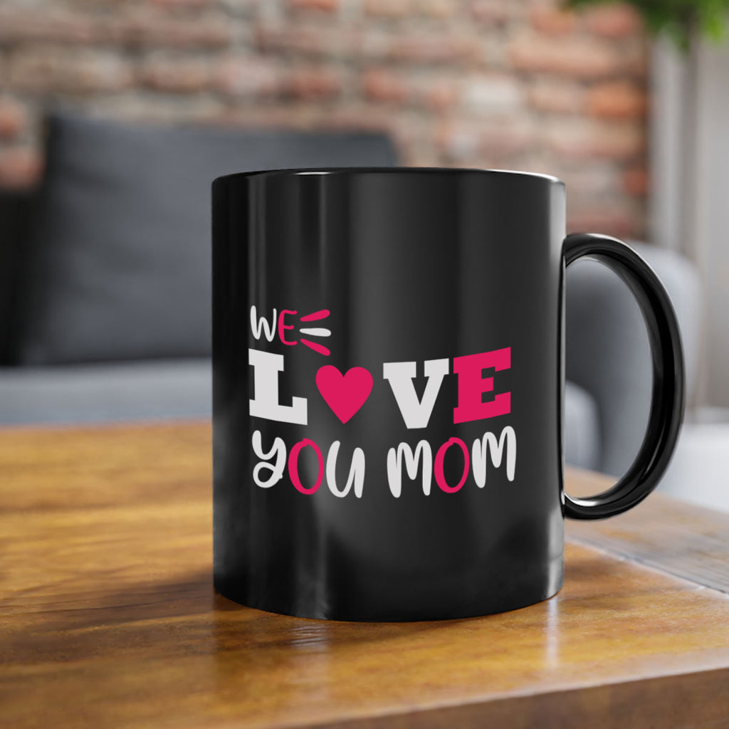 we love you mom 25#- mom-Mug / Coffee Cup