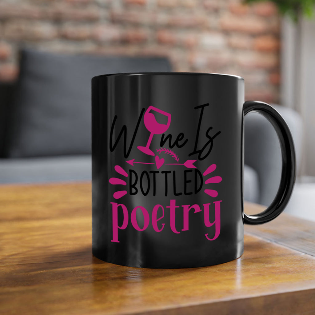 wine is bottled poetry 144#- wine-Mug / Coffee Cup