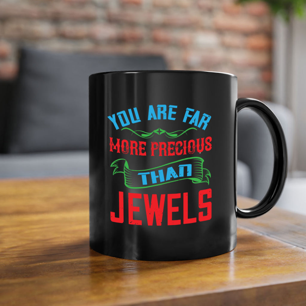 you are fare more precious 12#- mom-Mug / Coffee Cup