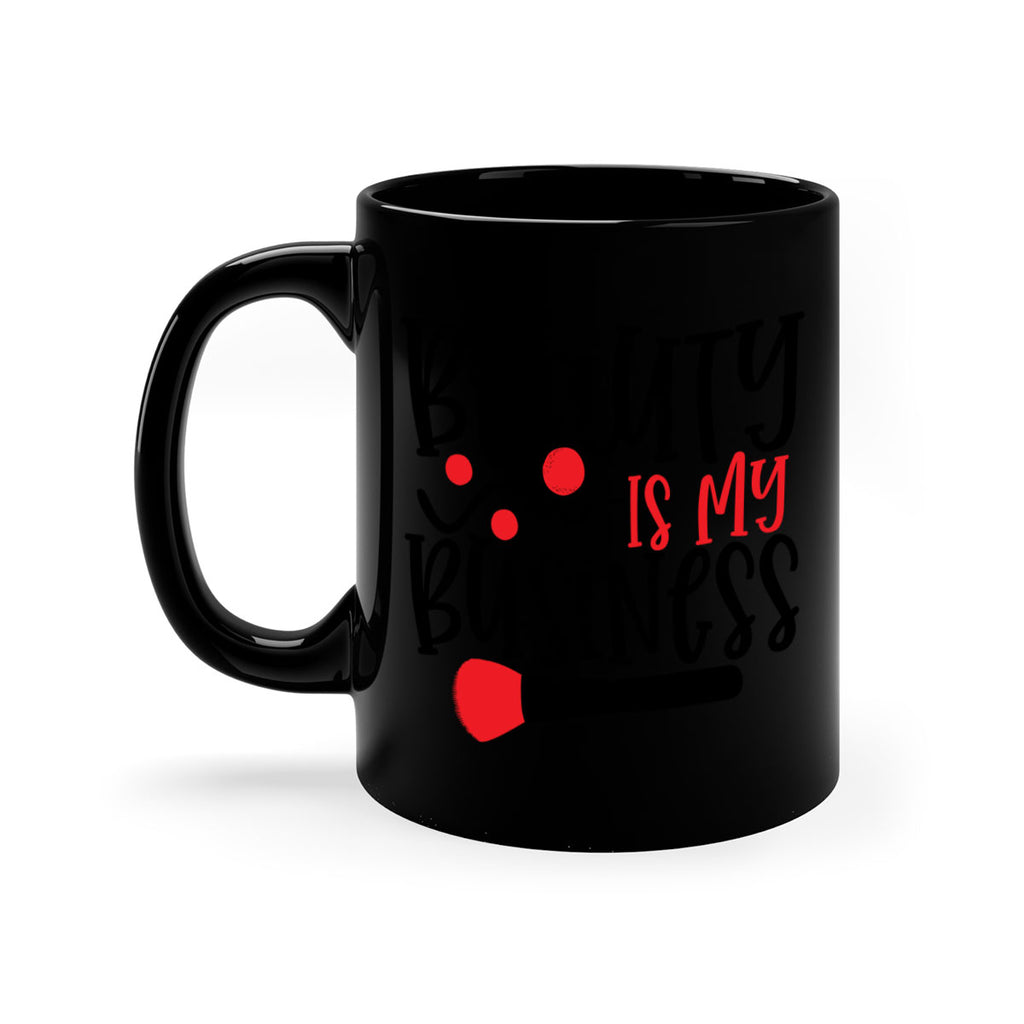 Beauty Is My Business Style 251#- makeup-Mug / Coffee Cup