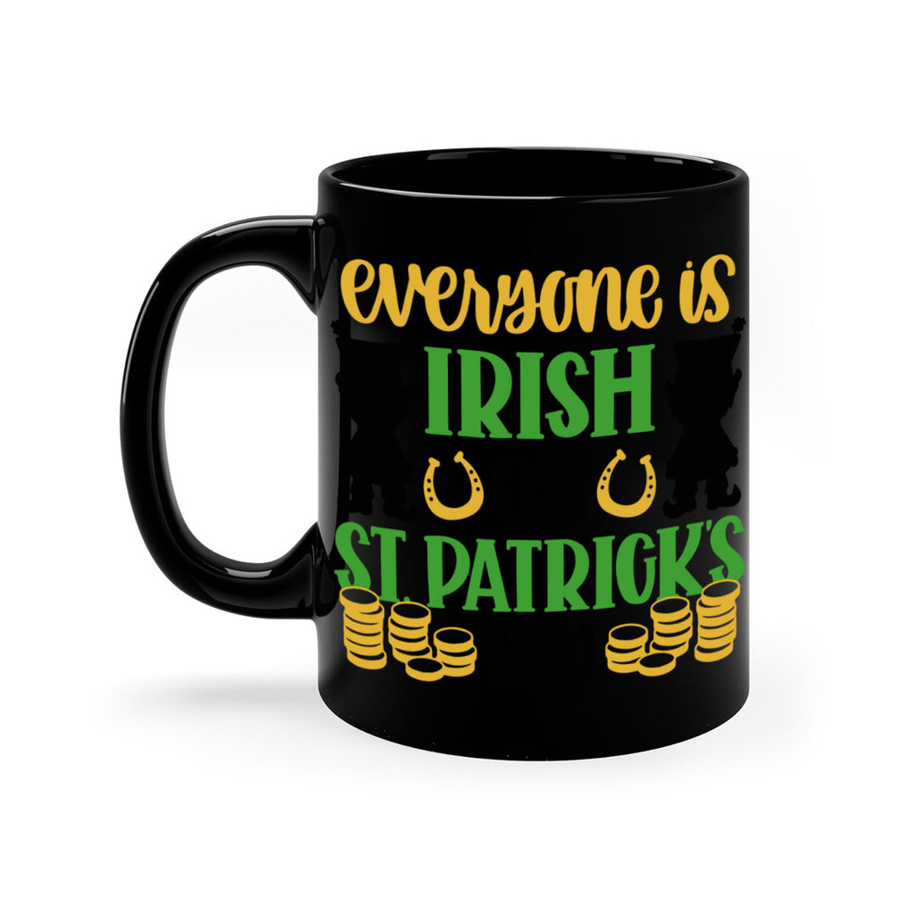 Everyone Is Irish On St Patricks Day Style 100#- St Patricks Day-Mug / Coffee Cup