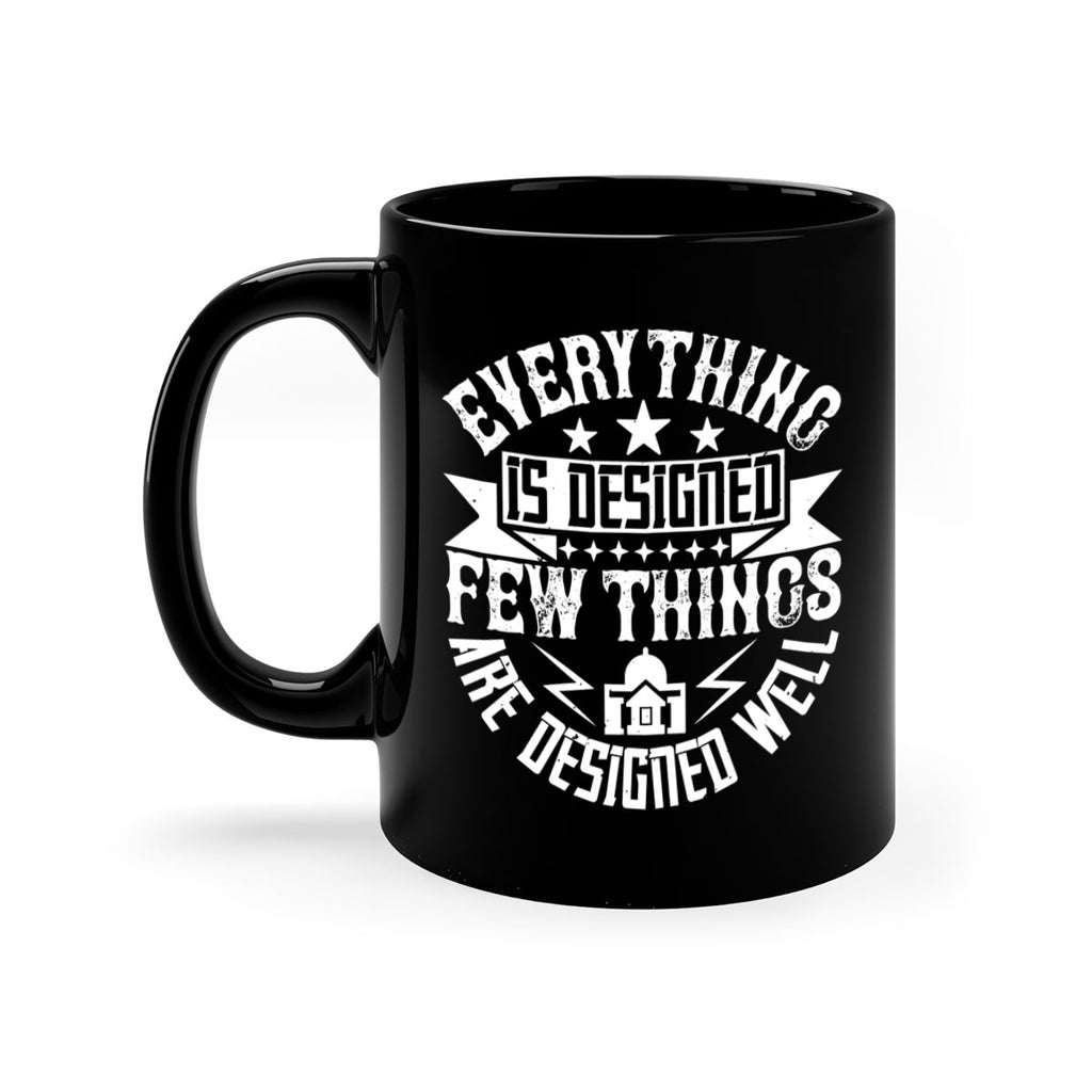 Everything is designed Few things are designed well Style 43#- Architect-Mug / Coffee Cup