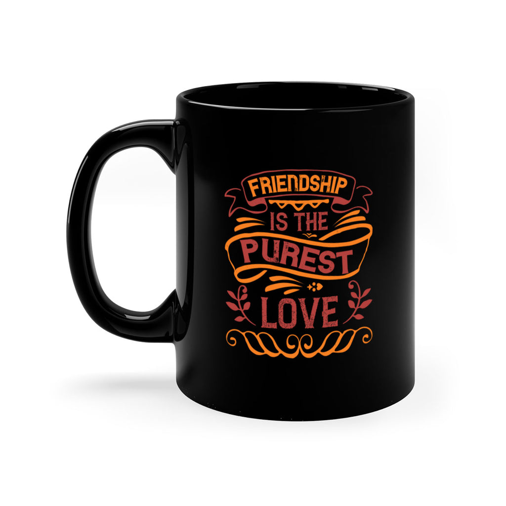 Friendship is the purest love Style 87#- best friend-Mug / Coffee Cup
