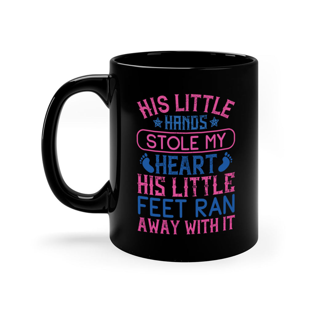 His little hands stole my heart His little feet ran away with it Style 120#- baby2-Mug / Coffee Cup