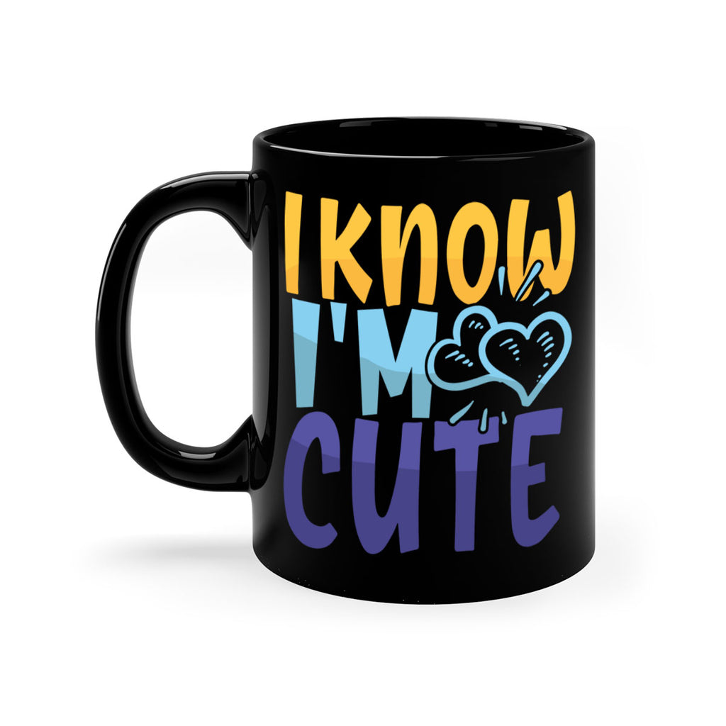 I Know Im Cute Style 249#- baby2-Mug / Coffee Cup