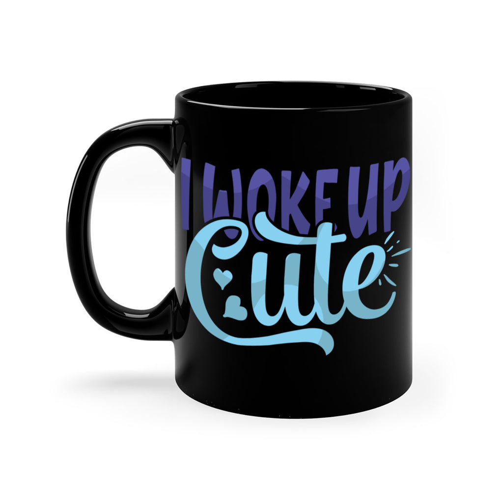 I Woke Up Cute Style 246#- baby2-Mug / Coffee Cup