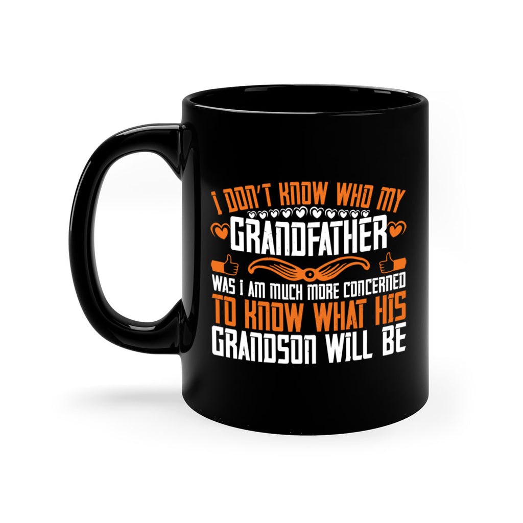 I don’t know who my grandfather was 90#- grandpa-Mug / Coffee Cup