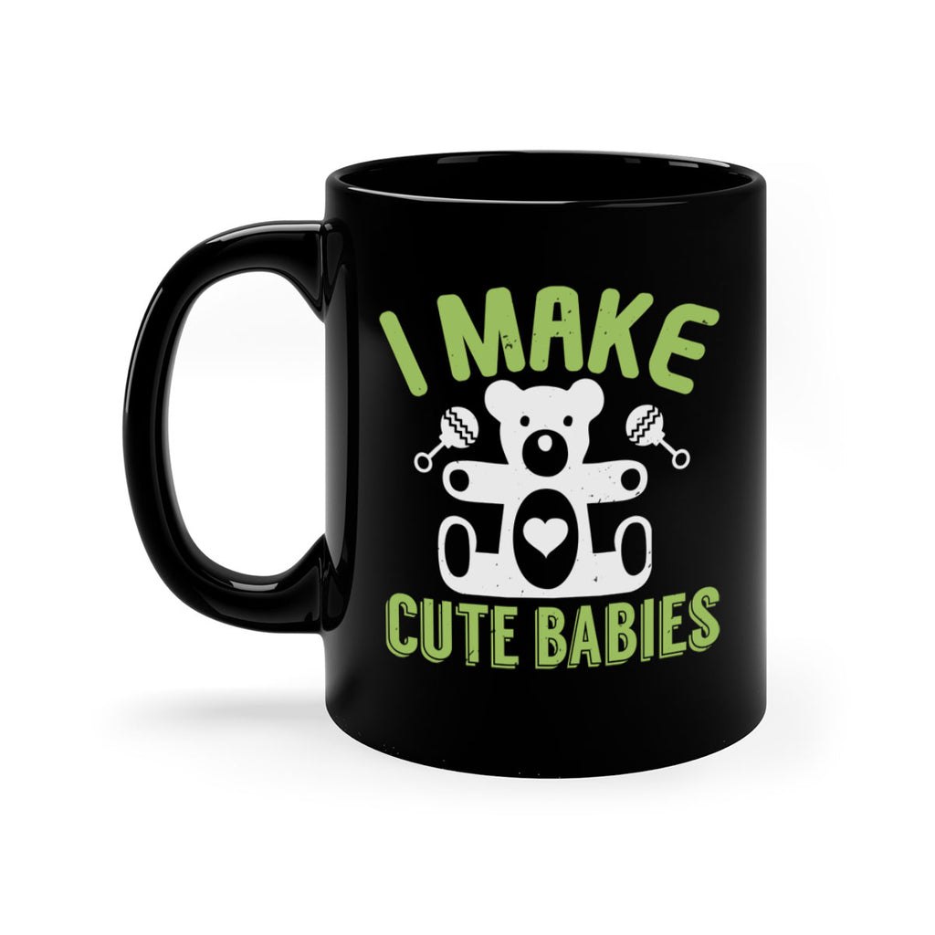 I make cute babies Style 218#- baby2-Mug / Coffee Cup