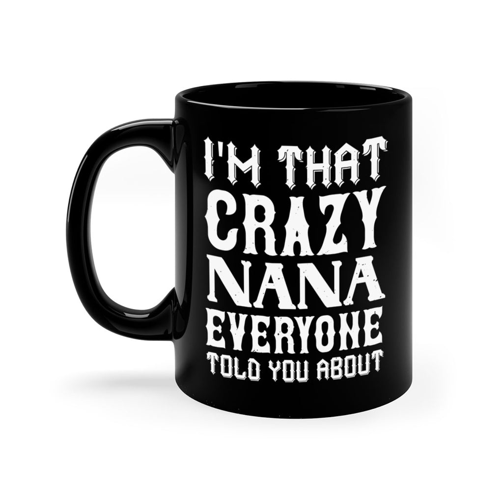 IM THAT CRAZI NANA 22#- grandma-Mug / Coffee Cup