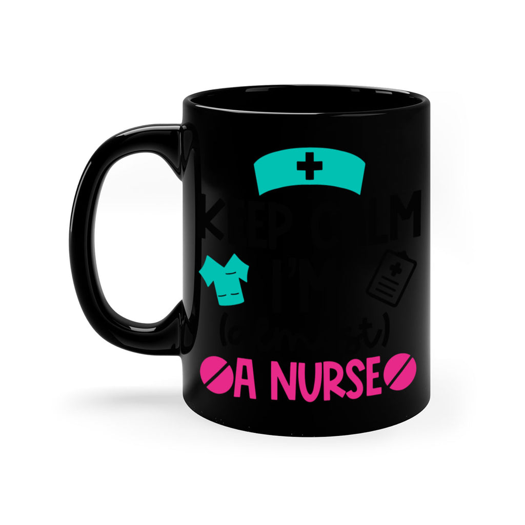 Keep Calm Im Almost A Nurse Style Style 147#- nurse-Mug / Coffee Cup