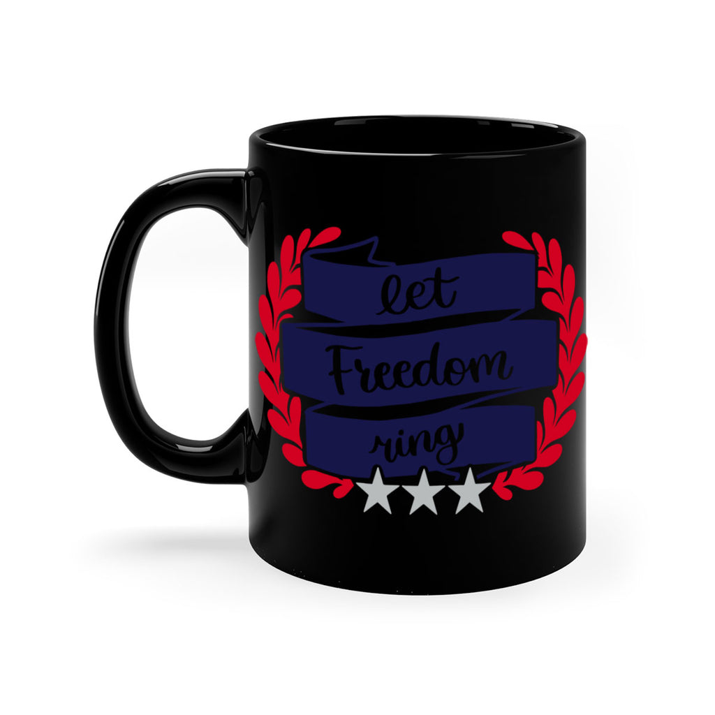 Let Freedom Ring Style 159#- 4th Of July-Mug / Coffee Cup