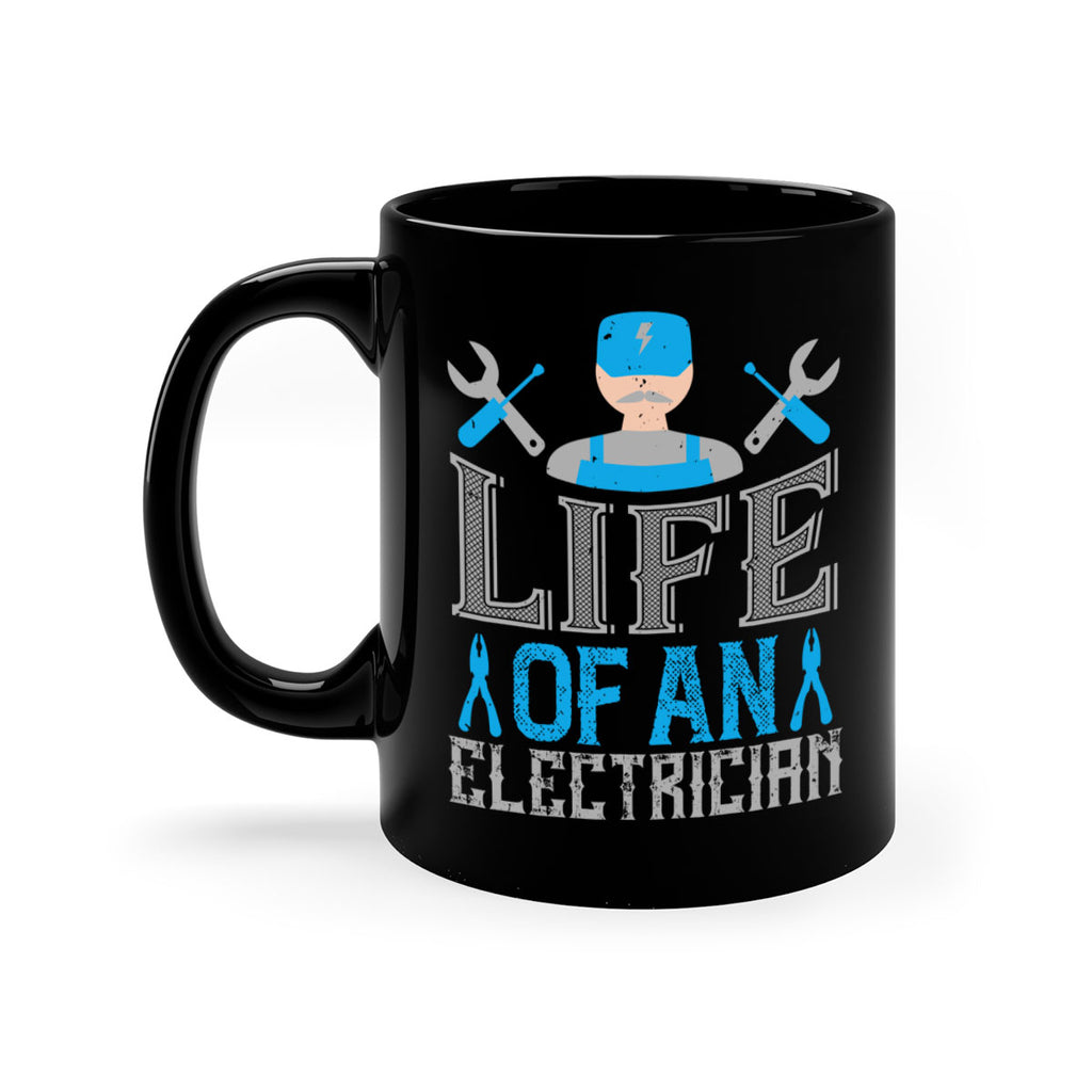 Life of an electrician Style 26#- electrician-Mug / Coffee Cup