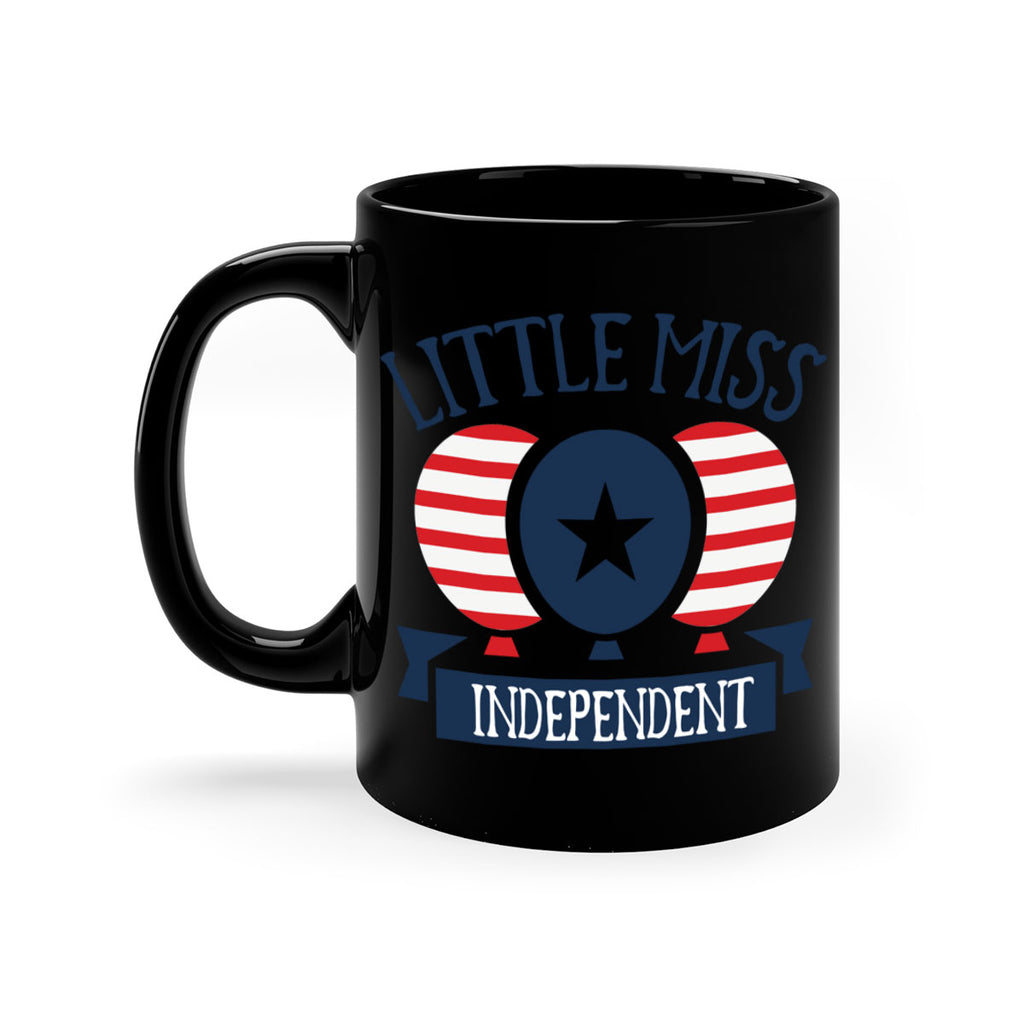 Little miss independent Style 80#- 4th Of July-Mug / Coffee Cup