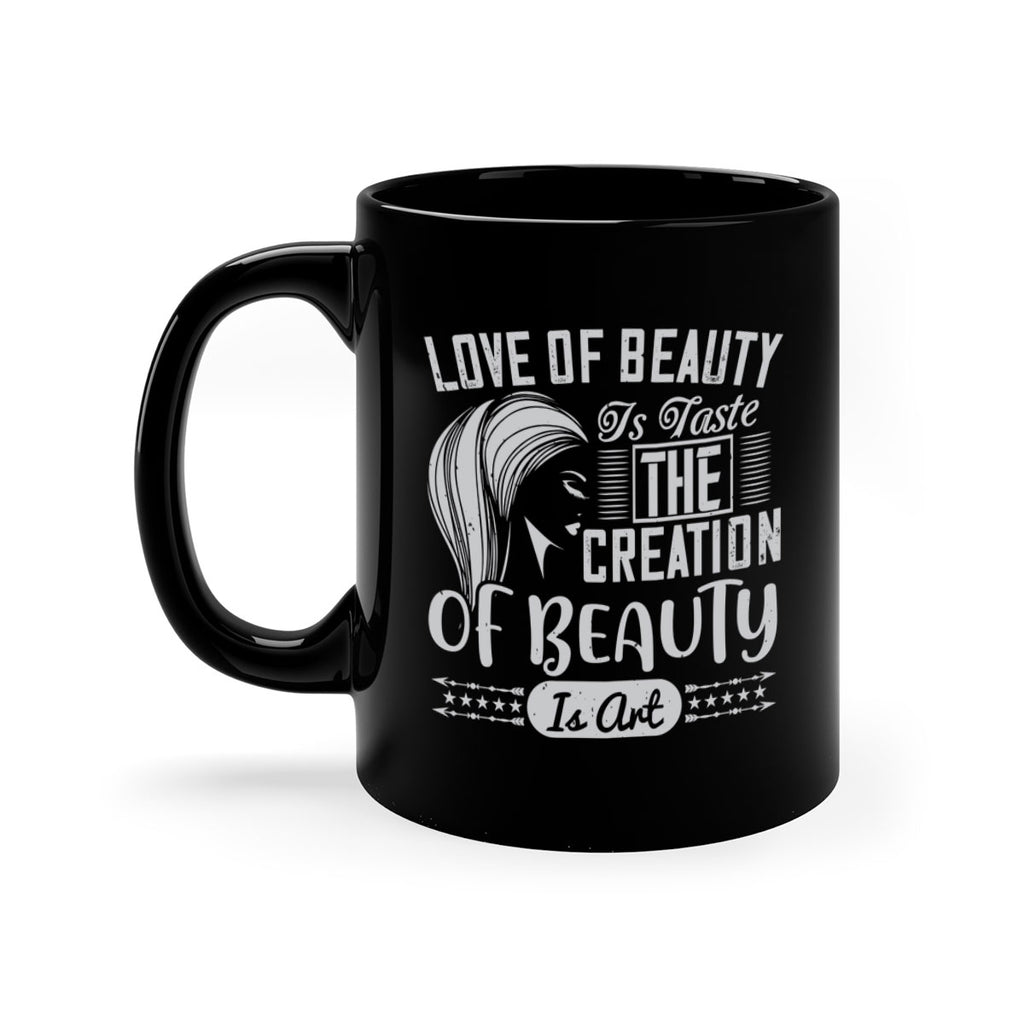 Love of beauty is taste The creation of beauty is art Style 196#- makeup-Mug / Coffee Cup