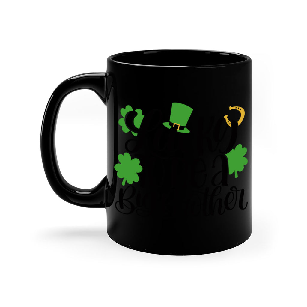 Lucky To Be A Big Brother Style 52#- St Patricks Day-Mug / Coffee Cup