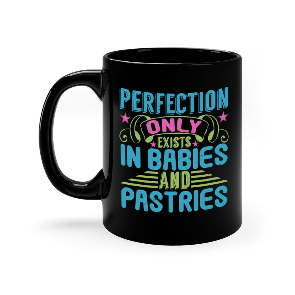 Perfection only exists in babies and pastires Style 182#- baby2-Mug / Coffee Cup