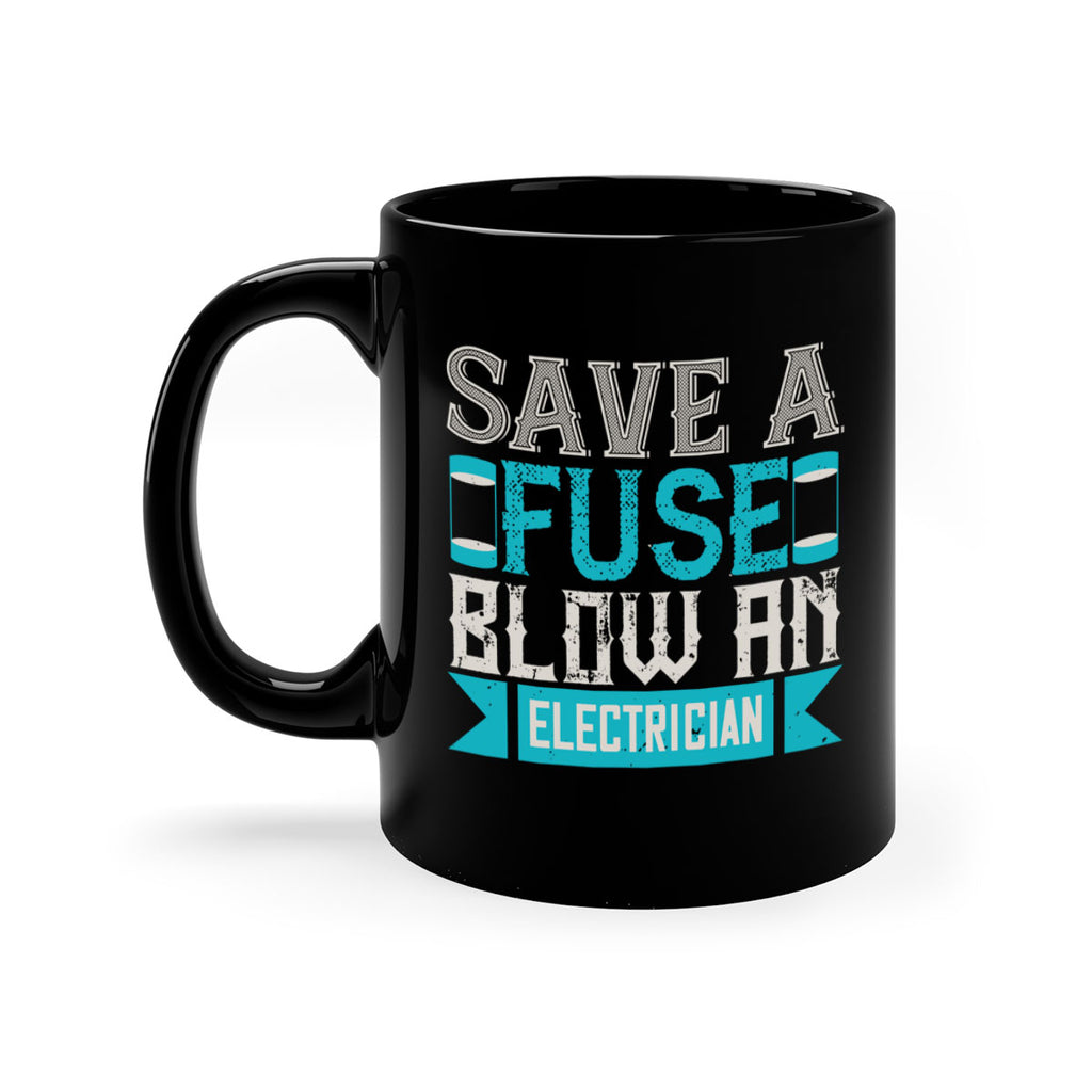 Save a fuse below an electrician Style 14#- electrician-Mug / Coffee Cup