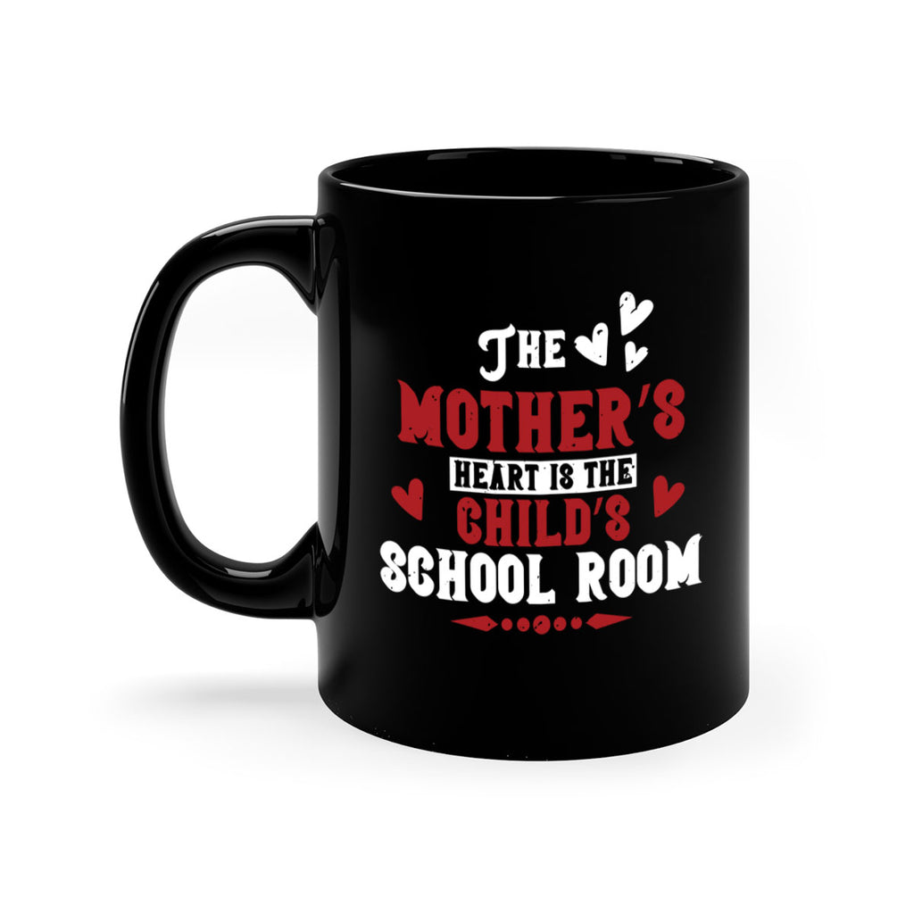 The mother’s heart is the child’s school room Style 15#- kids-Mug / Coffee Cup