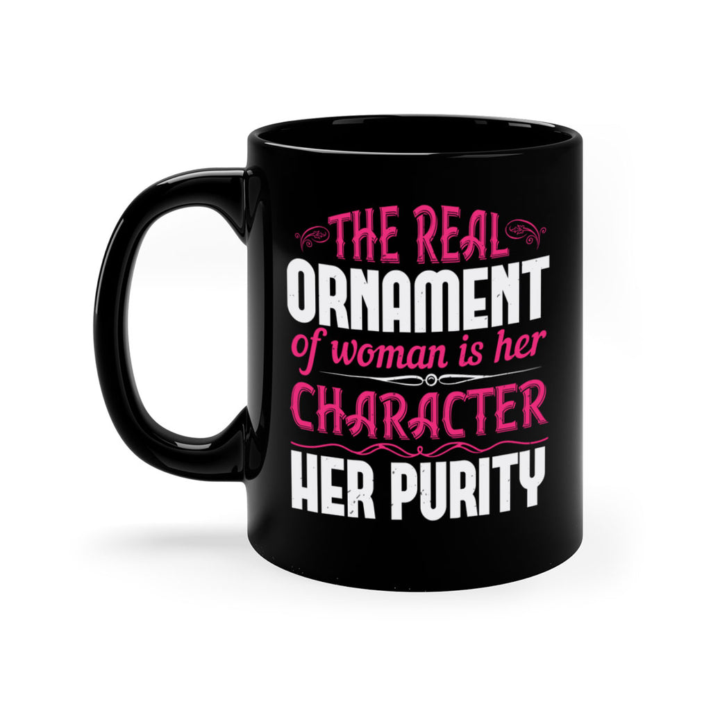 The real ornament of woman is her character her purity Style 22#- aunt-Mug / Coffee Cup