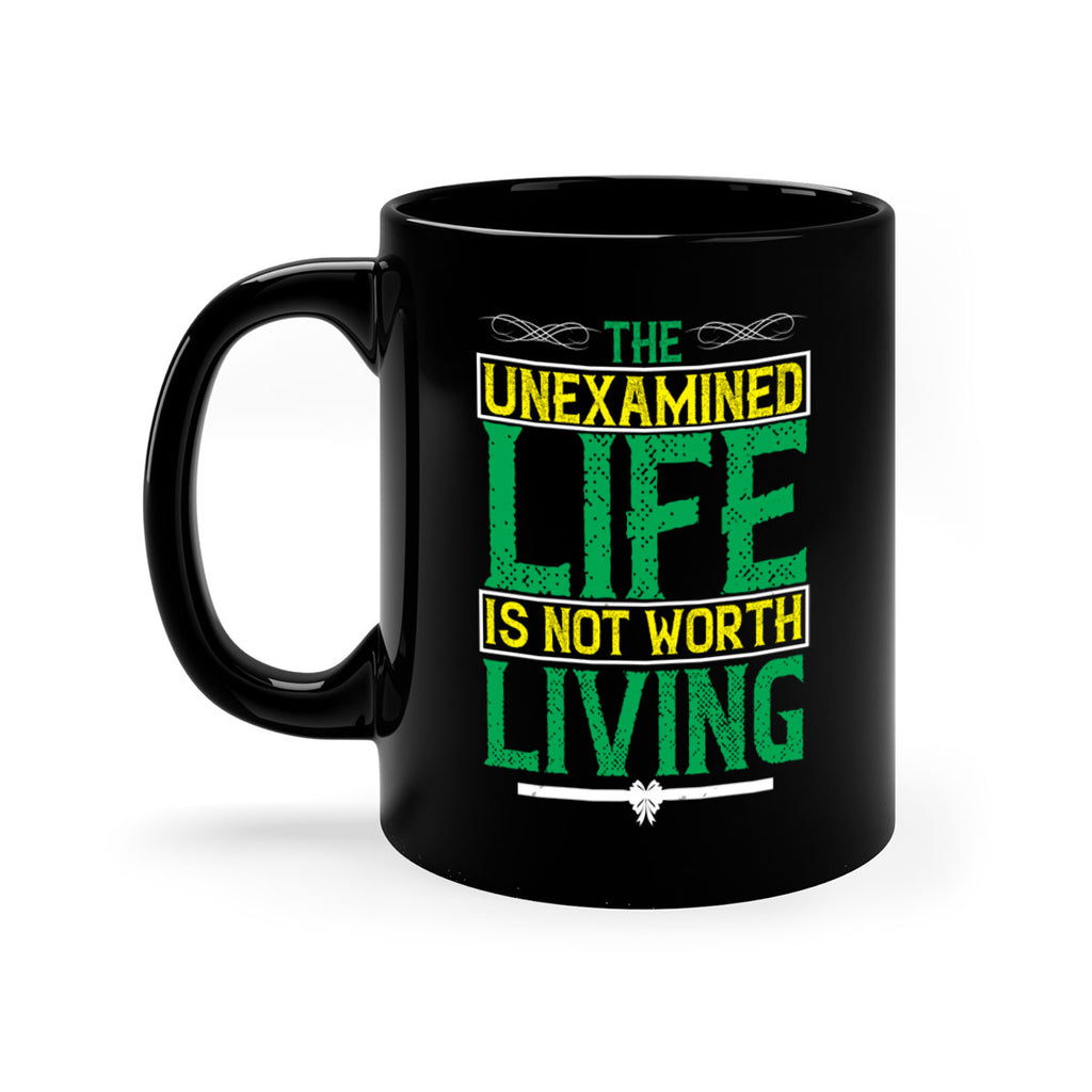 The unexamined life is not worth living Style 15#- Self awareness-Mug / Coffee Cup