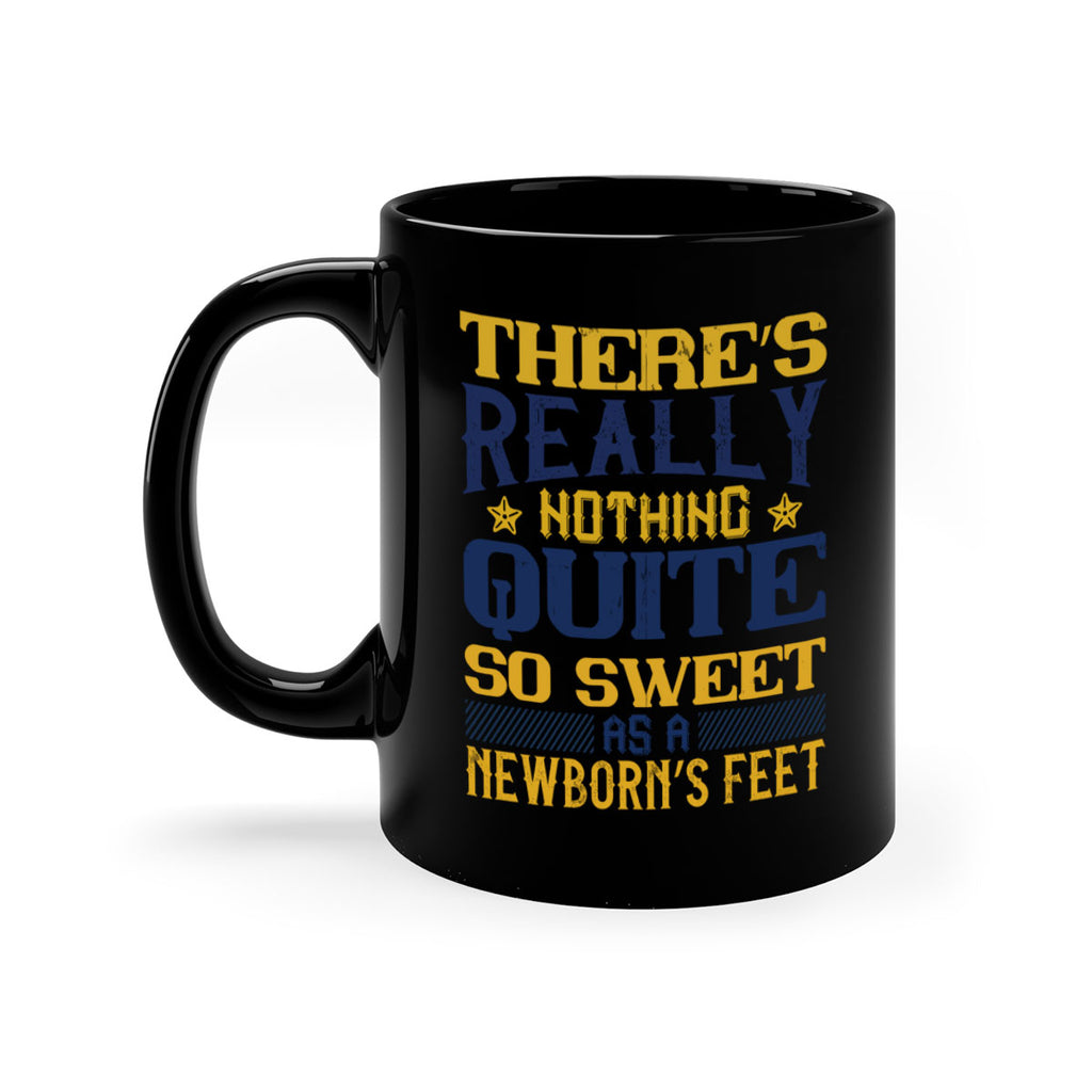 There’s really nothing quite so sweet as a newborn’s feet Style 3#- baby2-Mug / Coffee Cup
