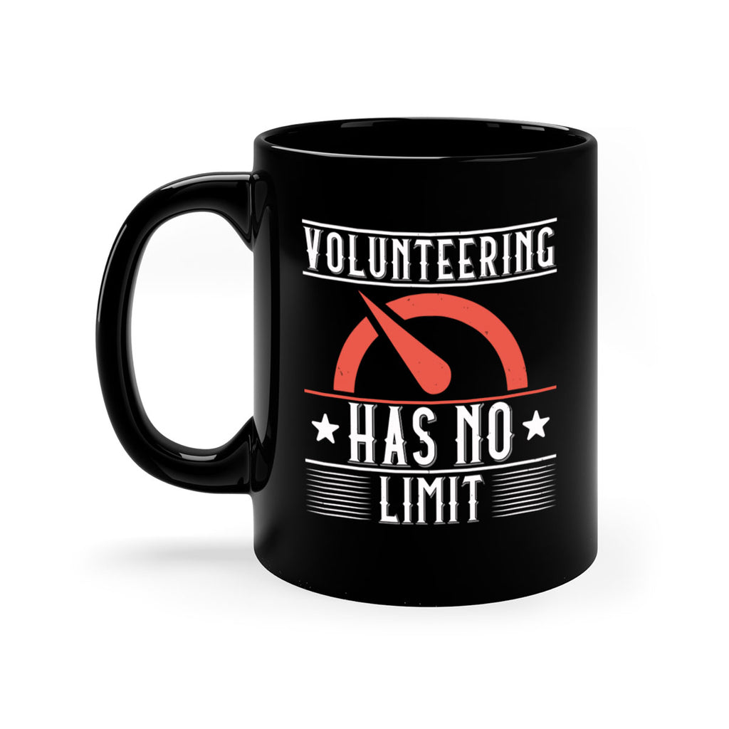 Volunteering Has No Limit Style 17#-Volunteer-Mug / Coffee Cup