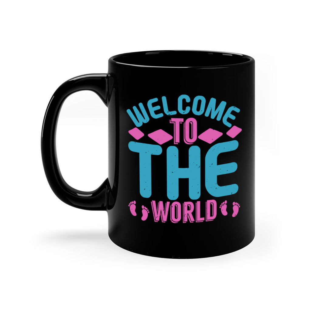 Welcome to the world Style 162#- baby2-Mug / Coffee Cup