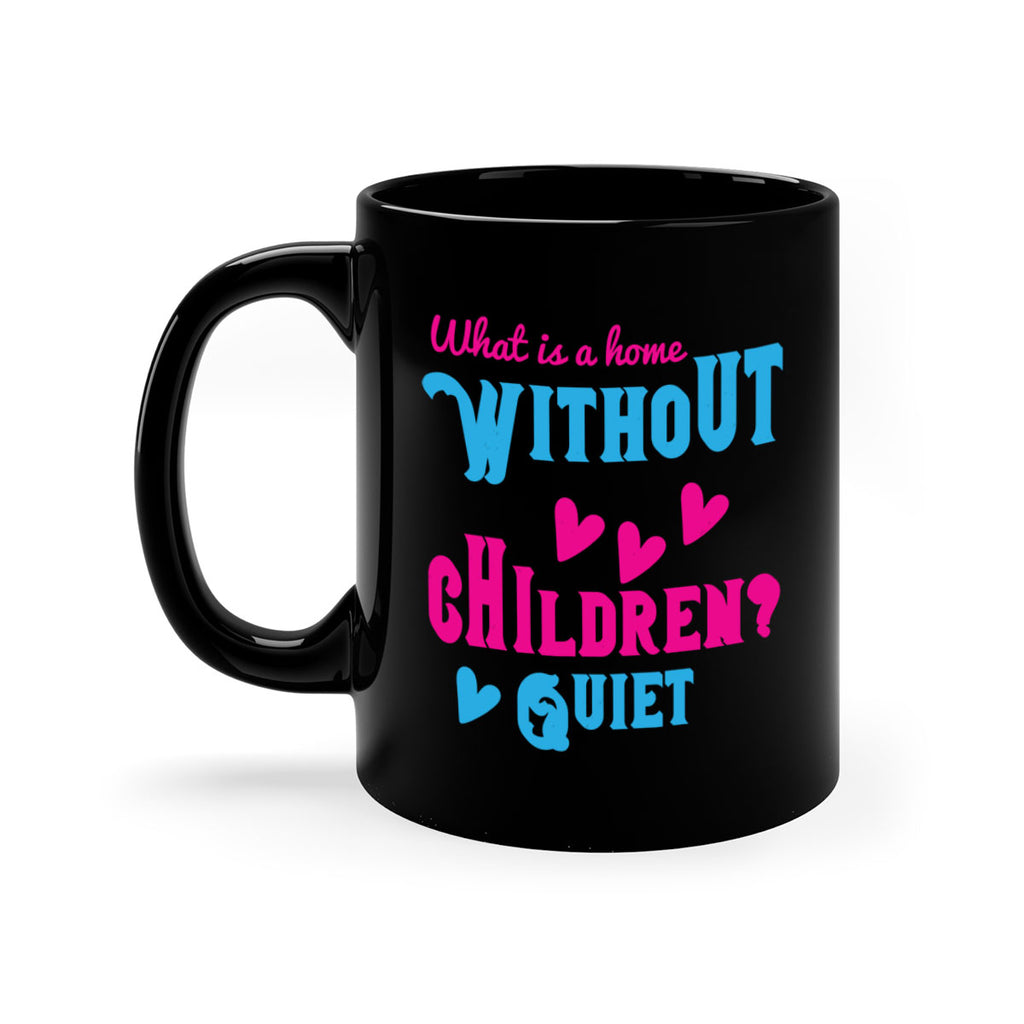 What is a home without children Quiet Style 13#- kids-Mug / Coffee Cup