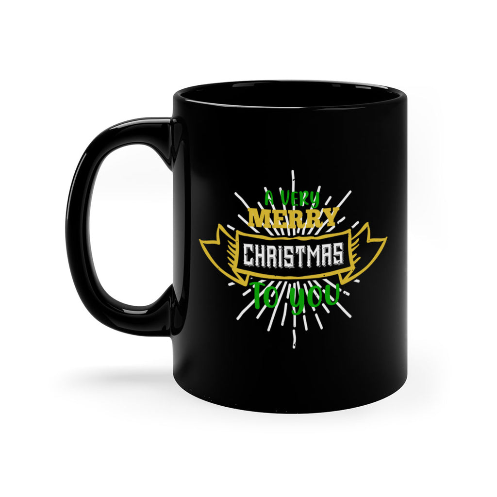 a very merry christmas to you 461#- christmas-Mug / Coffee Cup