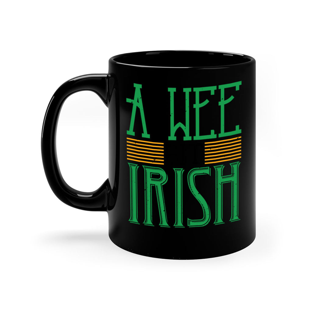 a wee bit irish Style 144#- St Patricks Day-Mug / Coffee Cup