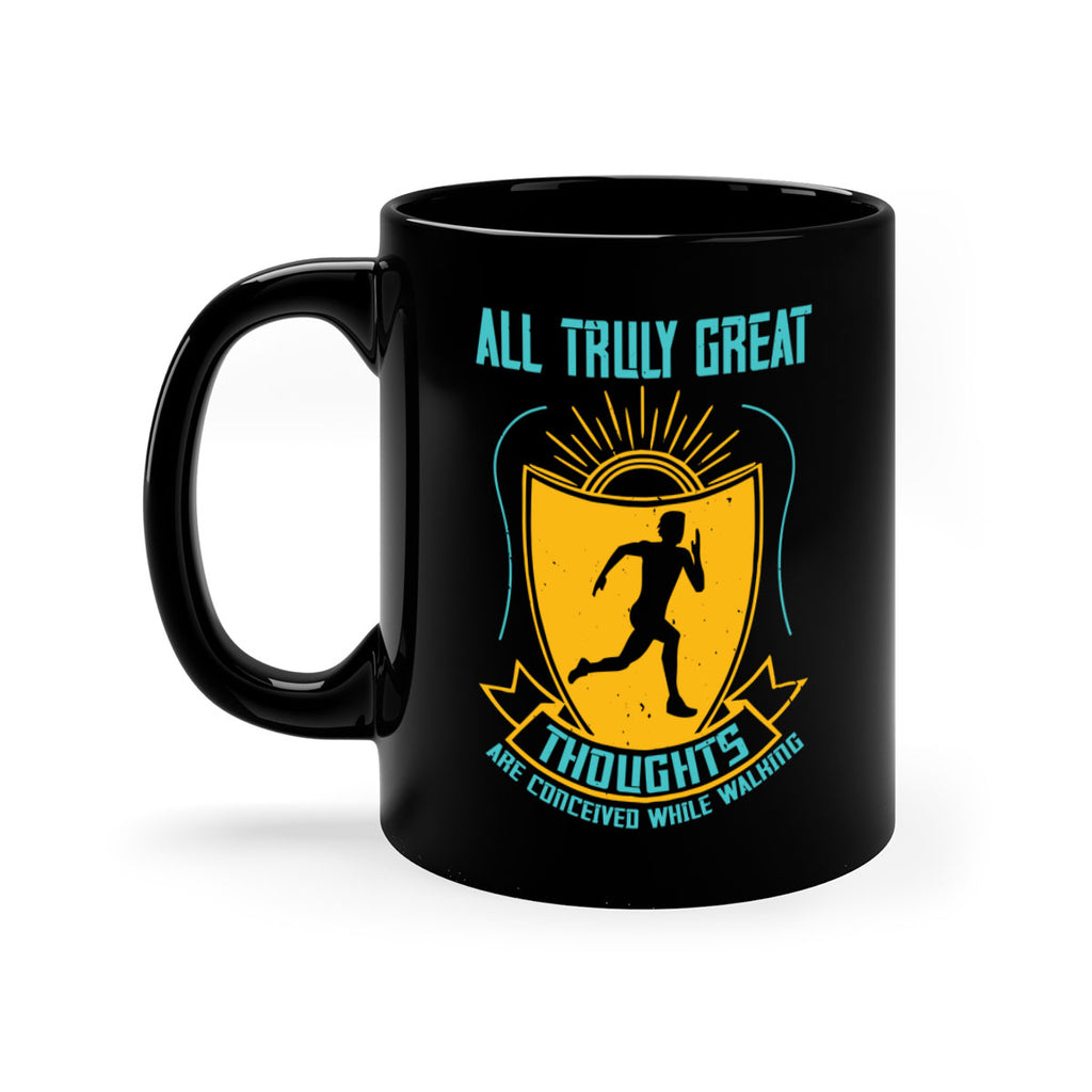 all truly great thoughts are 49#- running-Mug / Coffee Cup