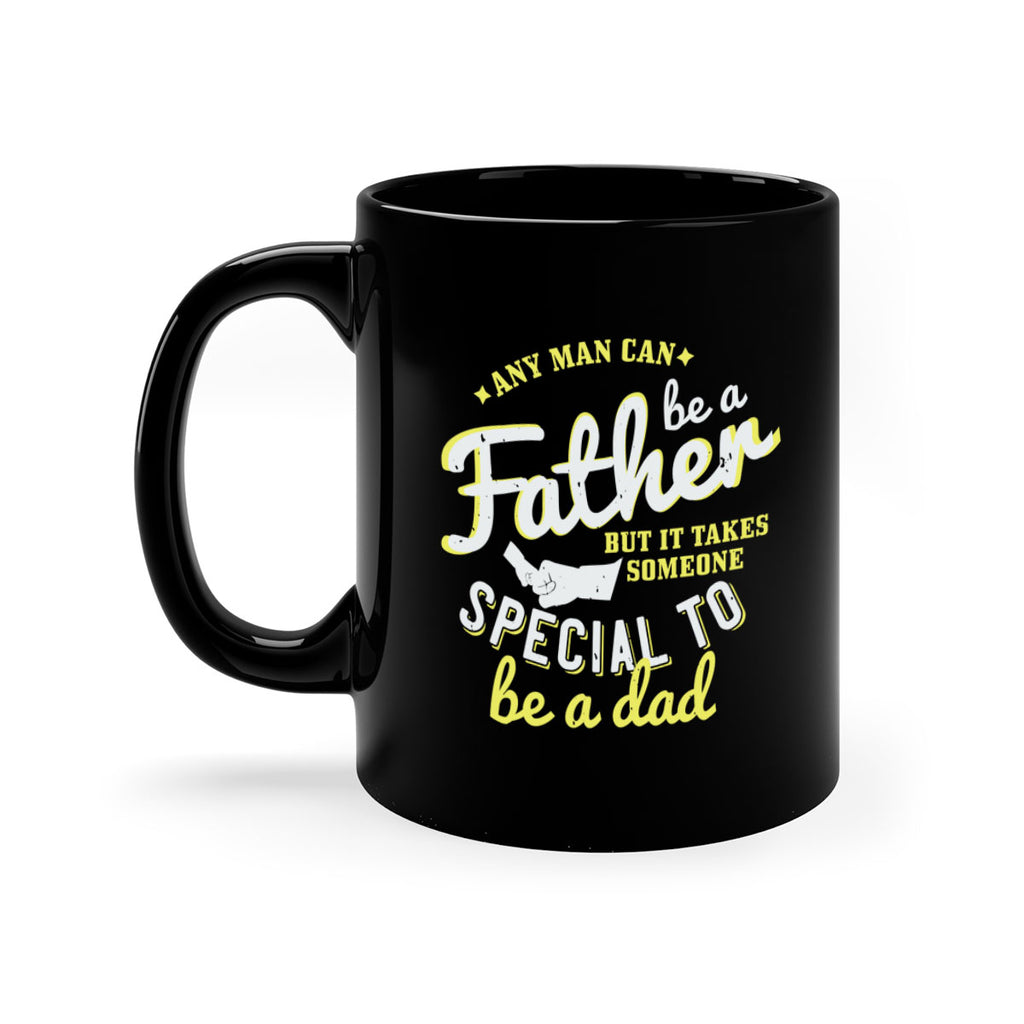 any man can be 257#- fathers day-Mug / Coffee Cup