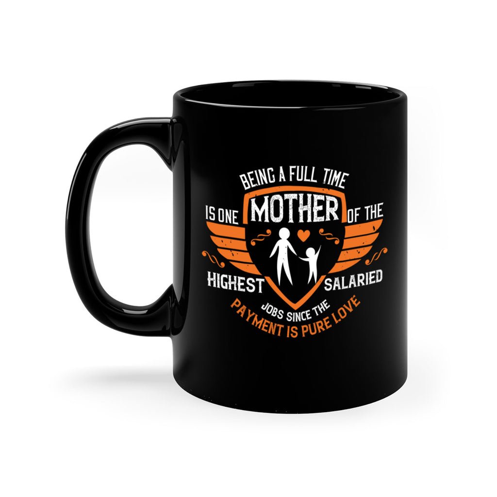 being a fulltime mother 86#- mothers day-Mug / Coffee Cup