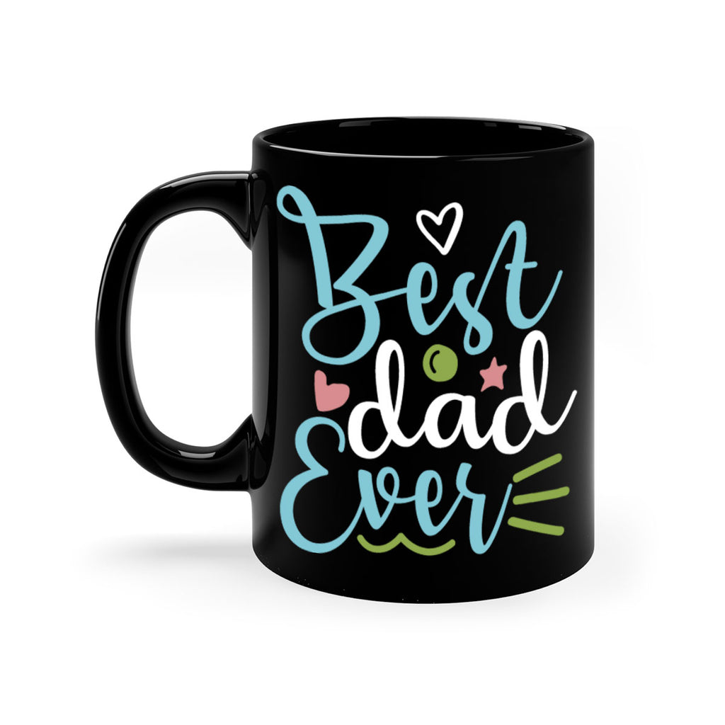 best dad ever 110#- fathers day-Mug / Coffee Cup