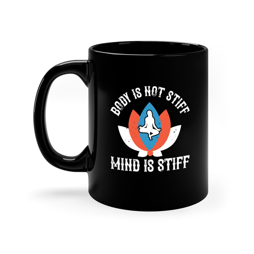 body is not stiff mind is stiff 92#- yoga-Mug / Coffee Cup