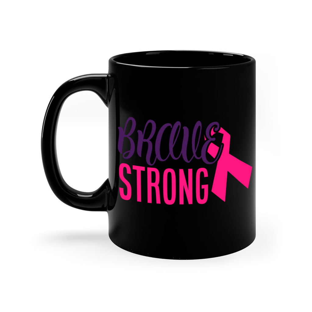 brave strong Style 15#- breast cancer-Mug / Coffee Cup