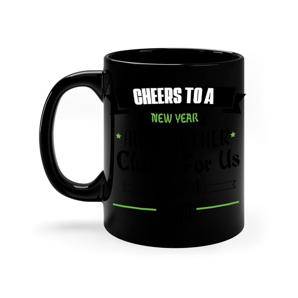 cheers to a new year and another chance for us to get it right style 88#- christmas-Mug / Coffee Cup