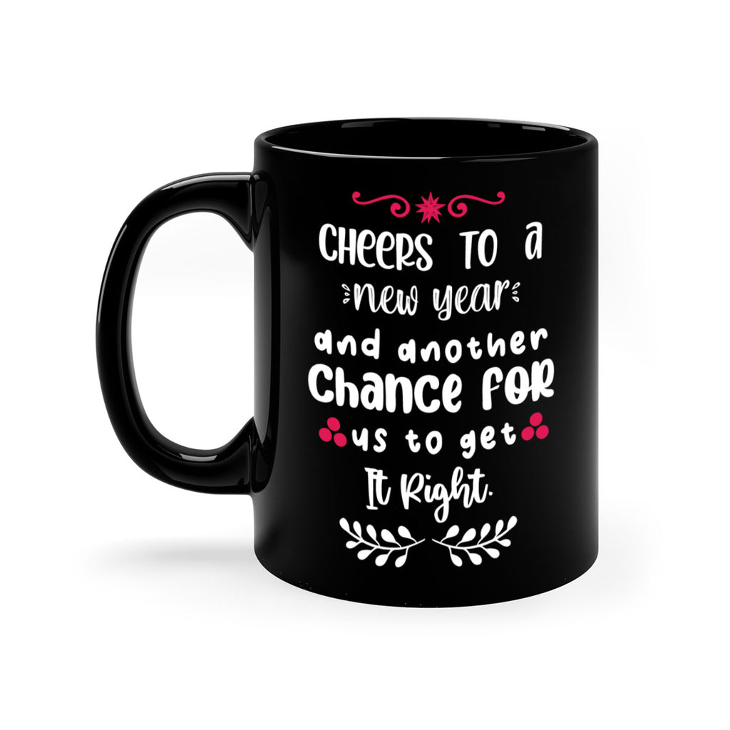 cheers to a new year and another chance for us to get it right style 89#- christmas-Mug / Coffee Cup