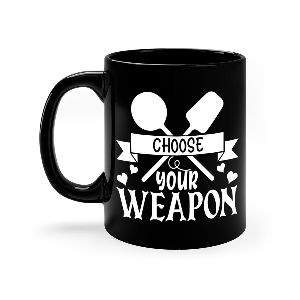 choose your weapon 48#- kitchen-Mug / Coffee Cup