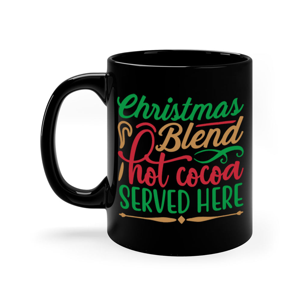 christmas blend hot cocoa served here 294#- christmas-Mug / Coffee Cup