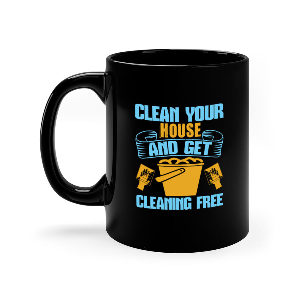 clean your house and get cleaning free Style 46#- cleaner-Mug / Coffee Cup