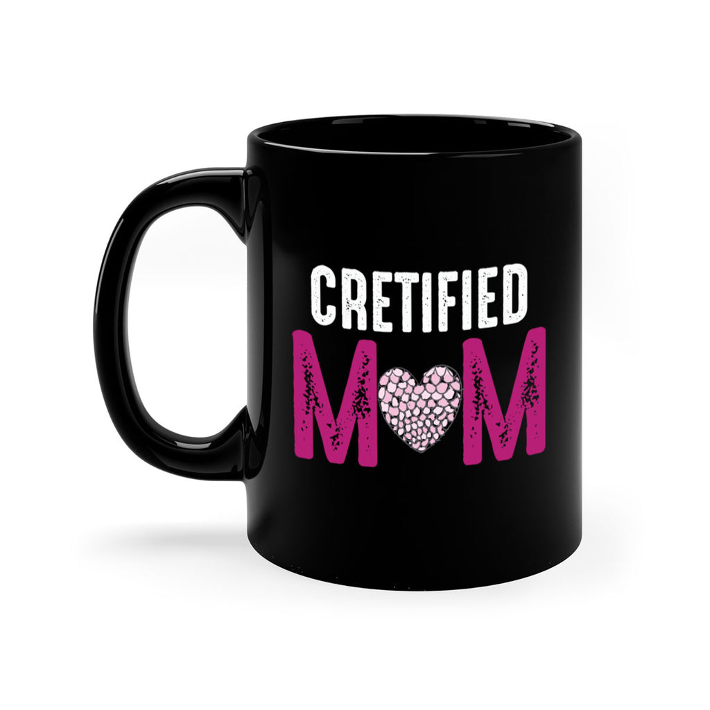 cretified mom 191#- mom-Mug / Coffee Cup