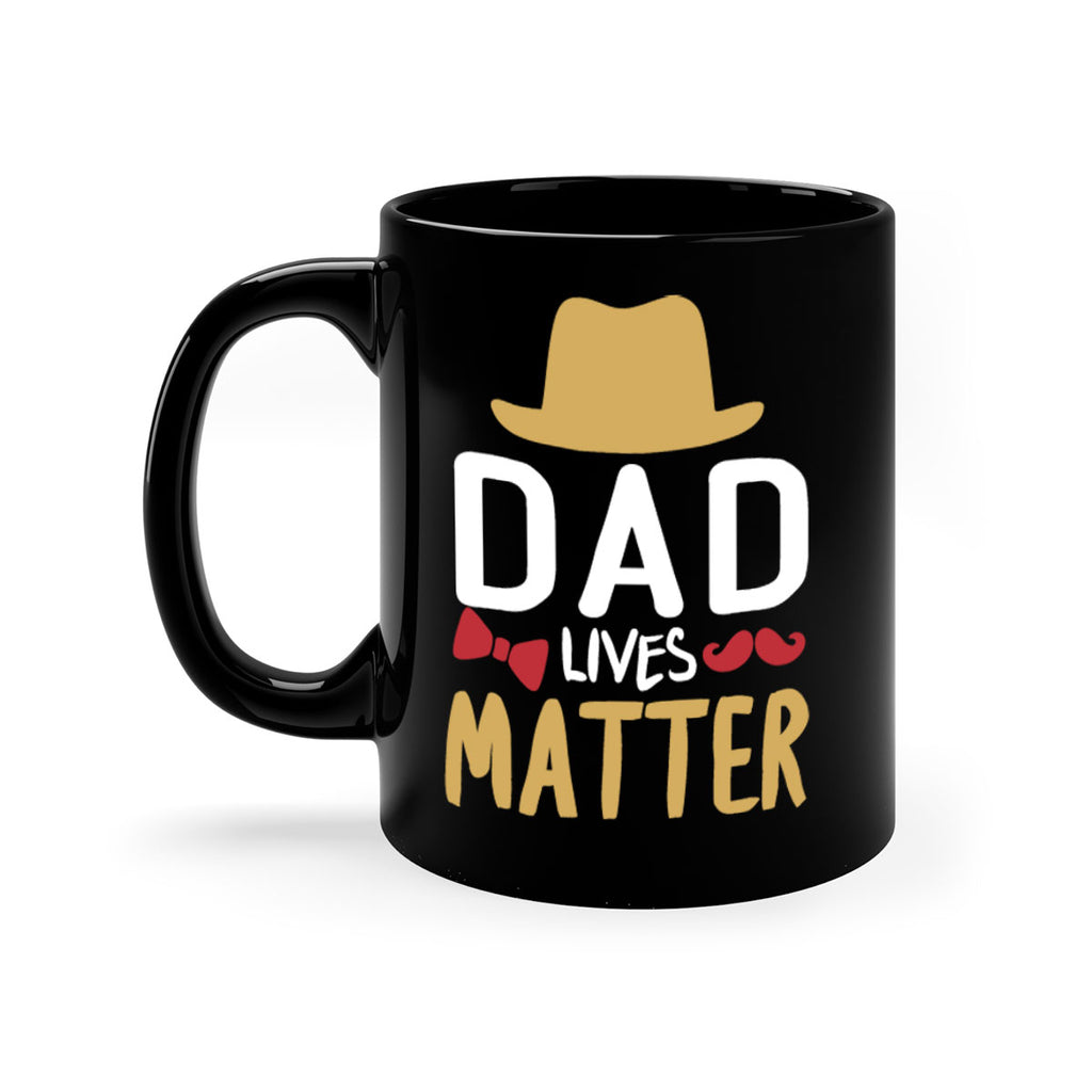 dad lives matter 103#- fathers day-Mug / Coffee Cup