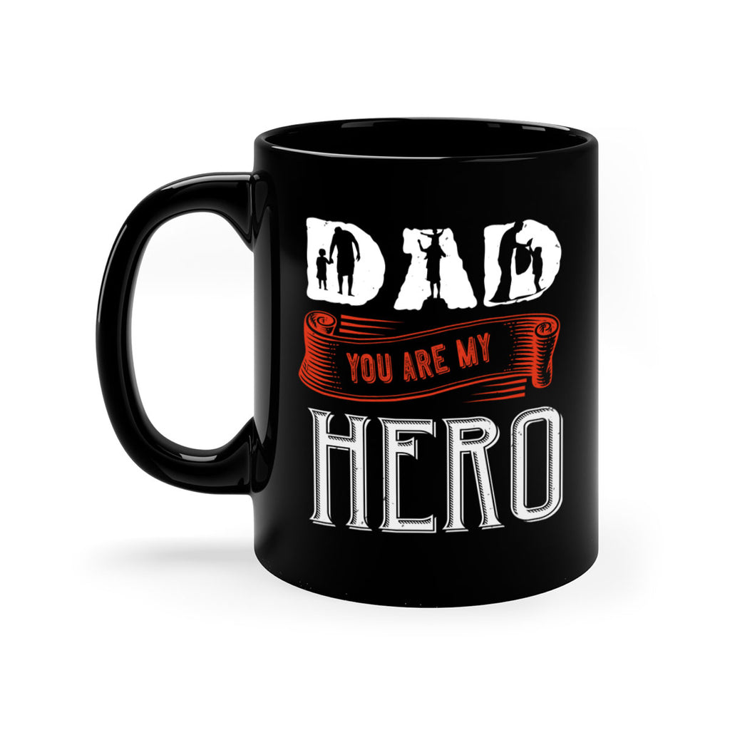 dad you are my hero 120#- fathers day-Mug / Coffee Cup