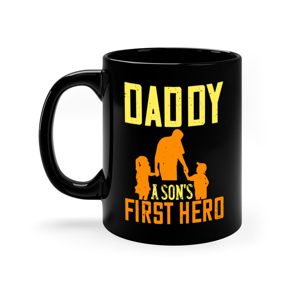 daddy a sons first hero 249#- fathers day-Mug / Coffee Cup