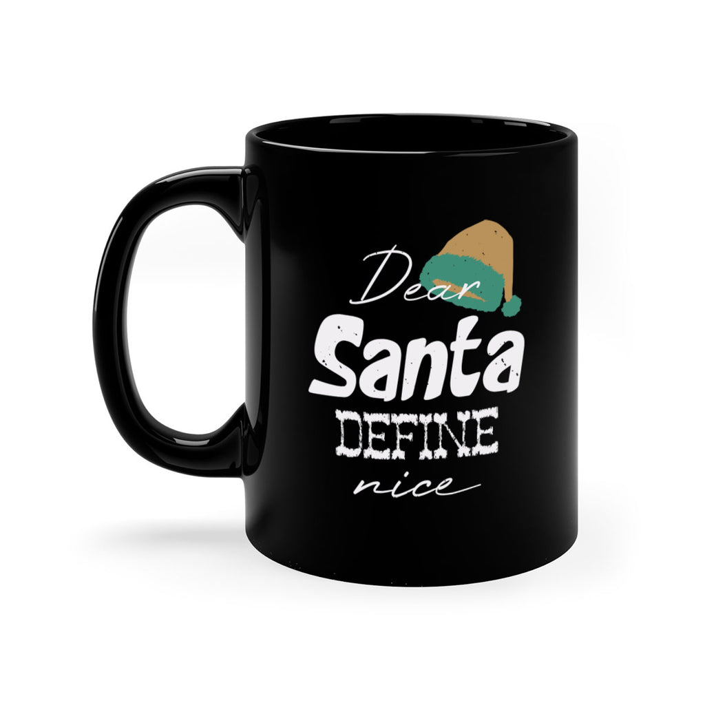 dear santa define ‘nice 450#- christmas-Mug / Coffee Cup