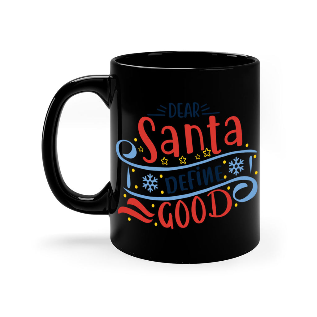 dear santa define good 285#- christmas-Mug / Coffee Cup